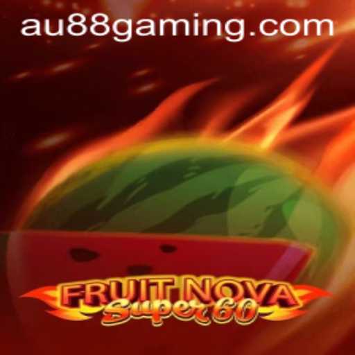 FruitNovaSuper60: A Fresh Spin on Classic Slot Gaming