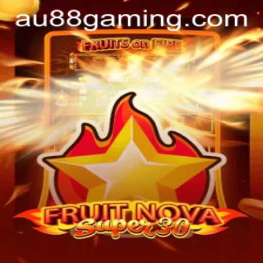 Discover the Exciting World of FruitrNovaSupe30: A Thrilling Gaming Experience